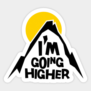 i'am going higher on light Sticker